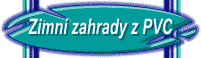 zimn zahrady z PVC